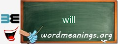 WordMeaning blackboard for will